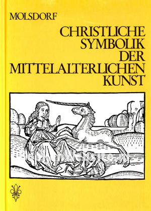 Christliche Symbolik der Mittelalterlichen Kunst
