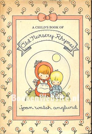 A Cild's Book of Old Nursery Rhymes