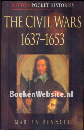 The Civil Wars 1637 / 1653