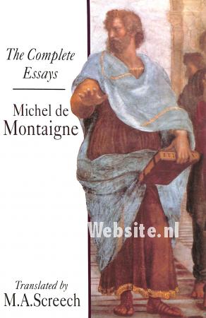 The Complete Essays Michel de Montaigne