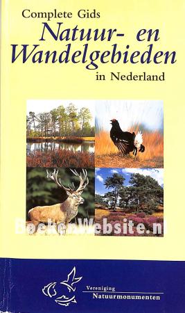 Complete Gids Natuur- en Wandelgebieden in Nederland