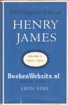 The Complete Tales of Henry James Vol. 11