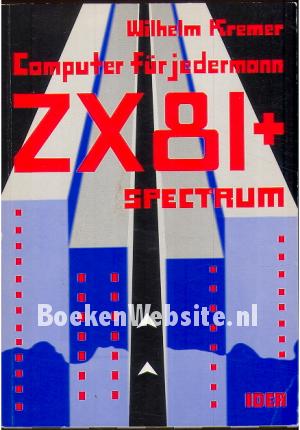 Computer für jedermann ZX 81 + Spectrum