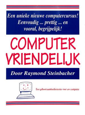 Computer vriendelijk! Computer vriendelijk!