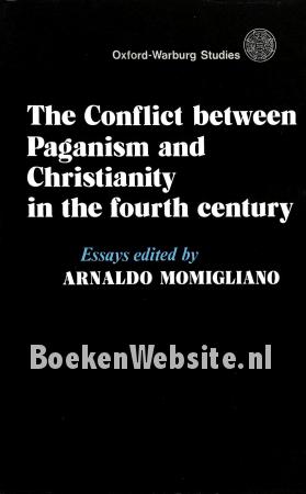 The Conflict between Paganism and Christianity in the fourth century