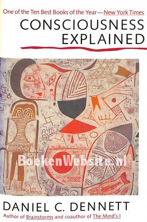 Consciousness Explained Consciousness Explained