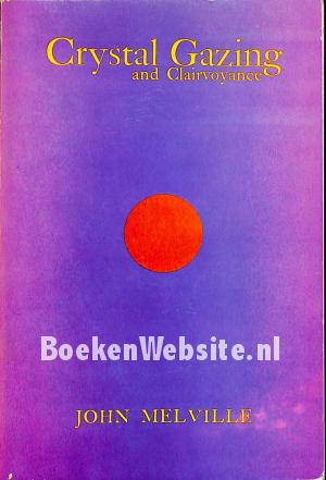 Crystal Gazing and Clairvoyance