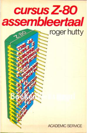 Cursus Z-80 Assembleertaal Cursus Z-80 Assembleertaal
