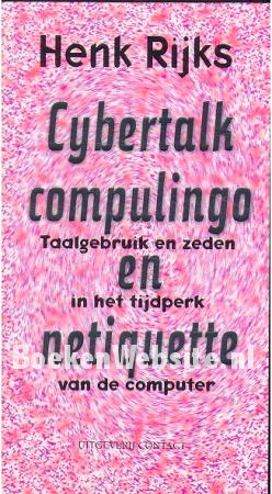 Cybertalk, computerlingo en netiquette