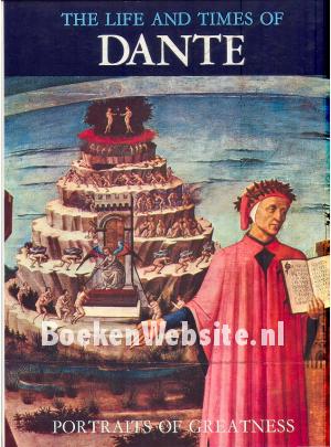 Dante The Life and Times of