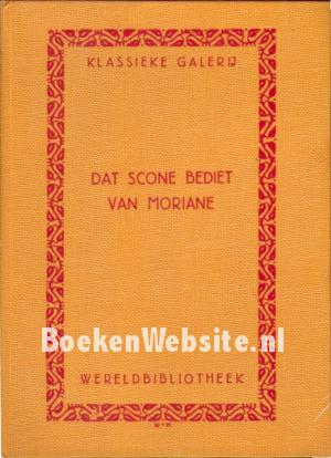 Dat scone bediet van Moriane