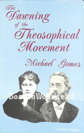 The Dawning of the Theosophical Movement