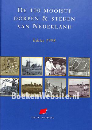 De 100 mooiste dorpen & steden van Nederland