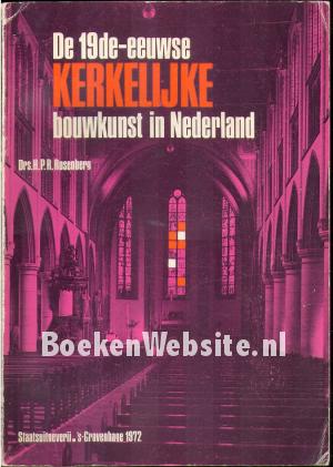 De 19de-eeuwse kerkelijke bouwkunst in Nederland