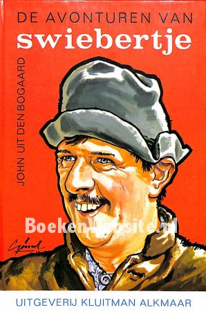 De avonturen van Swiebertje De avonturen van Swiebertje