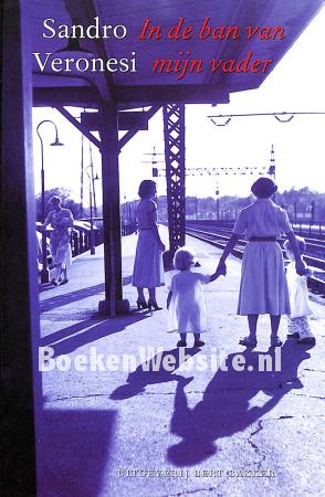 In de ban van mijn vader