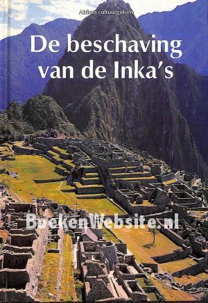 De beschaving van de Inka's