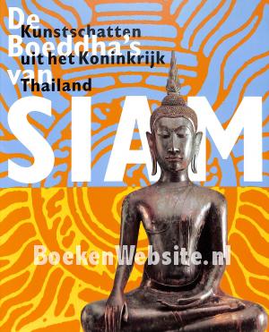 De Boeddha's van Siam De Boeddha's van Siam