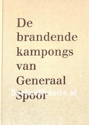 De brandende kampongs van Generaal Spoor