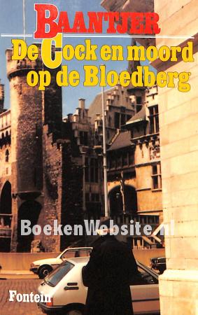 De Cock en moord op de Bloedberg De Cock en moord op de Bloedberg