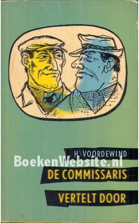 De commissaris vertelt door