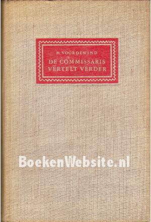 De commissaris vertelt verder De commissaris vertelt verder