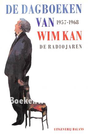 De dagboeken van Wim Kan 1957-1968