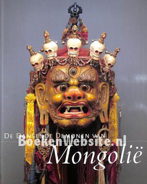 De Dansende Demonen van Mongolië
