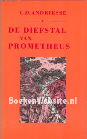 De diefstal van Prometheus De diefstal van Prometheus