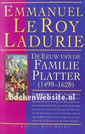 De eeuw van de familie Platter (1499-1628) De eeuw van de familie Platter (1499-1628)