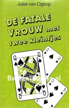 De fatale vrouw met twee kleintjes De fatale vrouw met twee kleintjes