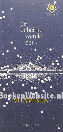 De geheime wereld der vitaminen De geheime wereld der vitaminen