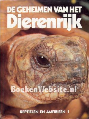 De geheimen van het dierenrijk, reptielen en amfibieën 1