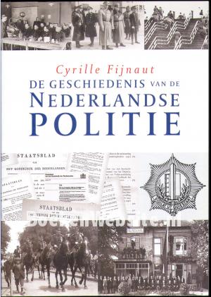 De geschiedenis van de Nederlandse politie