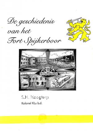 De geschiedenis van het Fort Spijkerboor