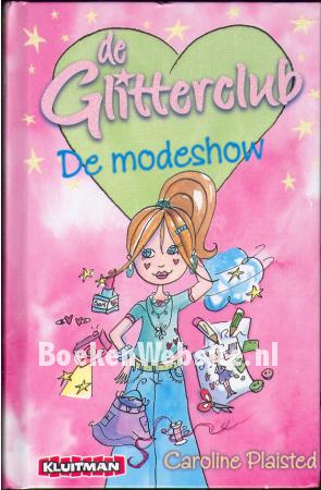 De glitterclub, de modeshow