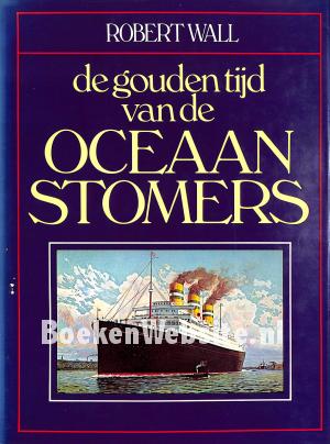De gouden tijd van de Ocean Stomers