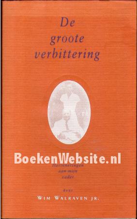 De groote verbittering