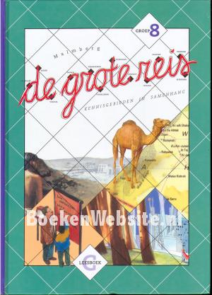 De grote reis, groep 8 leesboek G De grote reis, groep 8 leesboek G