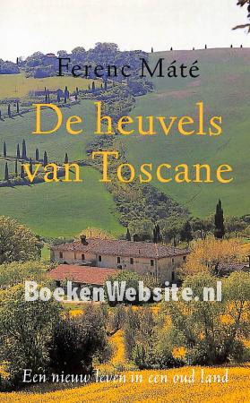 De heuvels van Toscane