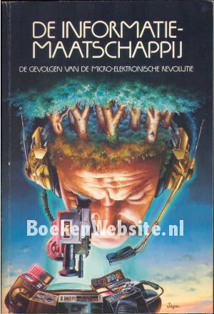 De informatiemaatschappij De informatiemaatschappij