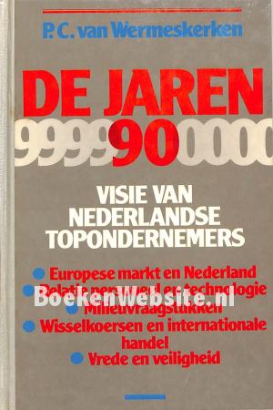 De jaren 90, visie van Nederlandse top ondernemers