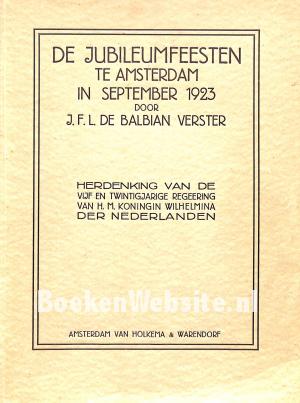 De Jubileumfeesten te Amsterdam in september 1923