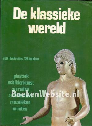De klassieke wereld De klassieke wereld