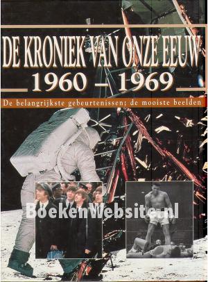 De kroniek van onze eeuw 1960-1969