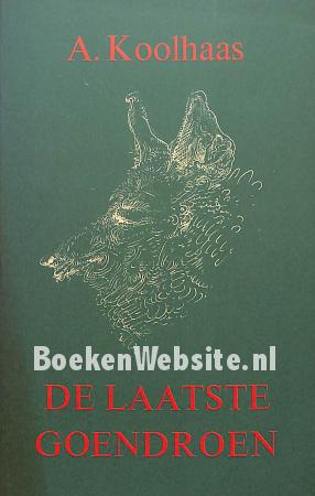 De laatste goendroen De laatste goendroen