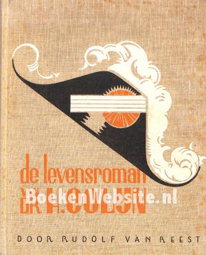 De levensroman van dr. H. Colijn