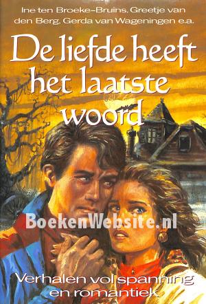 De liefde heeft het laatste woord De liefde heeft het laatste woord