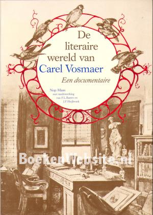 De literaire wereld van Carel Vosmaer