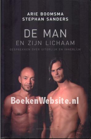 De man en zijn lichaam De man en zijn lichaam